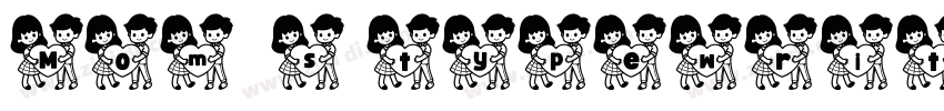 Mom’s typewriter字体转换